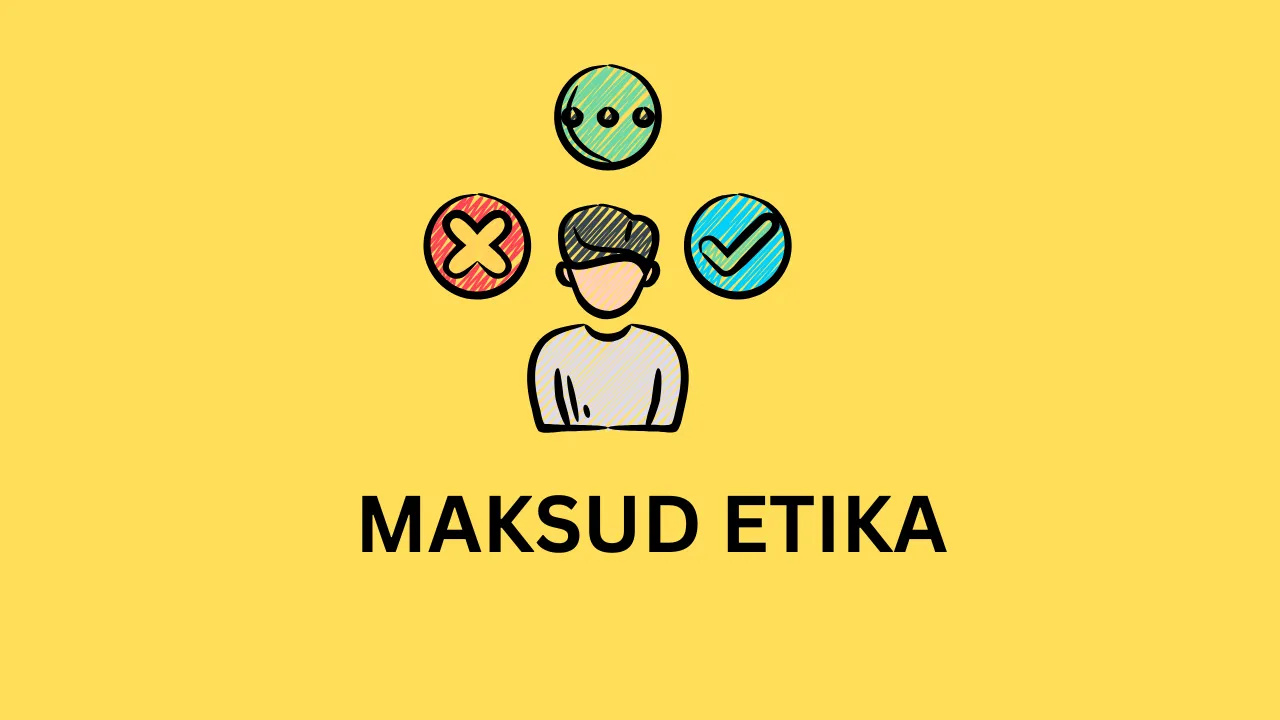 Apakah Maksud Etika
