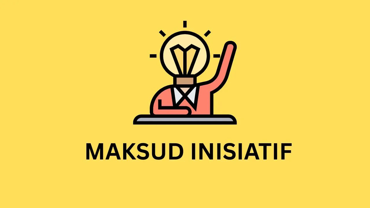Apakah Maksud Inisiatif