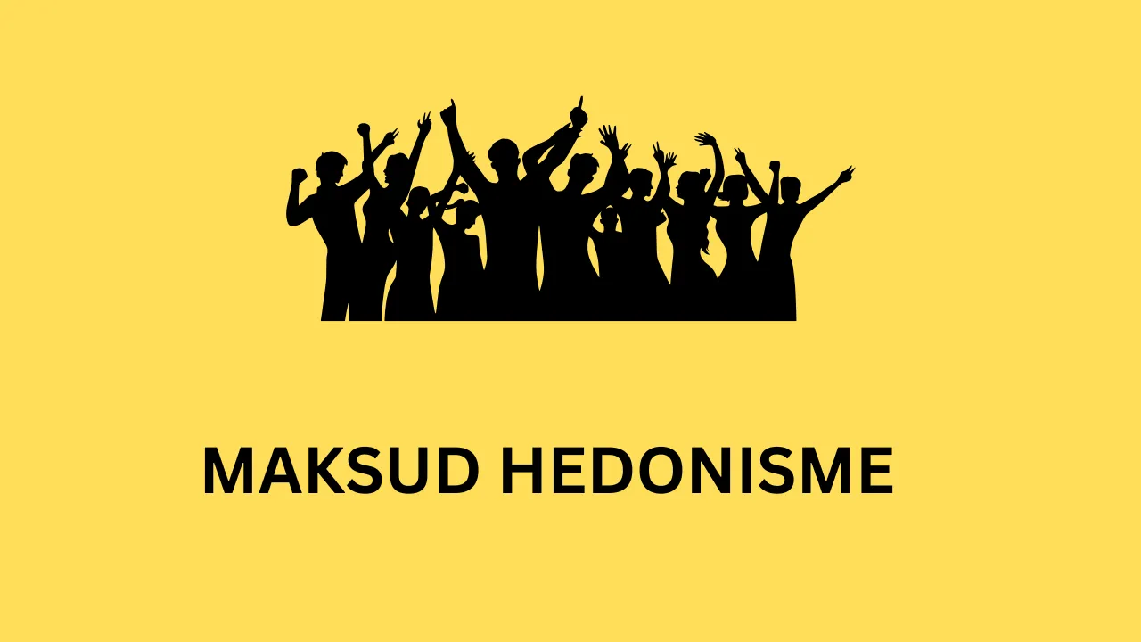 Apakah Maksud Hedonisme